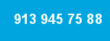 913 945 75 88 913 945 75 88